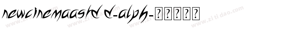 NewCinemaAStd D-Alph字体转换